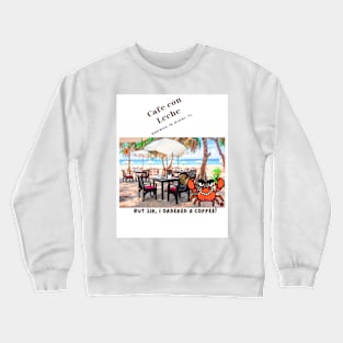 Caren Crabass at Cafe Crewneck Sweatshirt